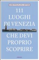Copertina  111 luoghi di Venezia che devi proprio scoprire