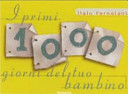 Cover  I primi 1000 giorni del tuo bambino : una guida diversa che ti dà le informazioni al momento giusto