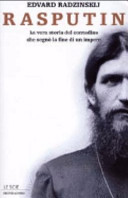 Cover  Rasputin : la vera storia del contadino che segnò la fine di un impero