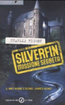 Cover  Silverfin : Missione segreta