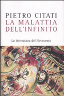 Cover  La malattia dell'infinito : la letteratura del Novecento