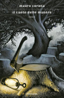 Cover  Il canto delle manere : romanzo