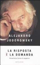 Cover  La risposta è la domanda : [novantadue favole di saggezza]