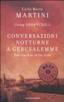 Cover  Conversazioni notturne a Gerusalemme : sul rischio della fede