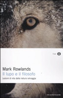 Cover  Il lupo e il filosofo : lezioni di vita dalla natura selvaggia