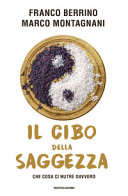Cover  Il cibo della saggezza : che cosa ci nutre davvero