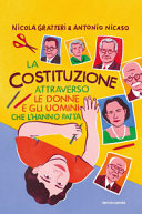 Cover  La Costituzione attraverso le donne e gli uomini che l'hanno fatta