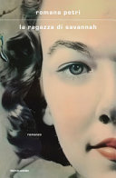 Copertina  La ragazza di Savannah : romanzo