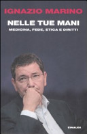 Cover  Nelle tue mani : medicina, fede, etica e diritti