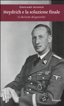 Copertina  Heydrich e la soluzione finale : la decisione del genocidio