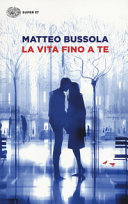 Copertina  La vita fino a te