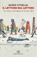Cover  Il lettore sul lettino : tic, manie e stravaganze di chi ama i libri