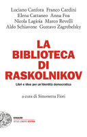 Cover  La biblioteca di Raskolnikov : libri e idee per un'identità democratica