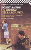 Cover  Un giorno della mia vita : l'inferno del carcere e la tragedia dell'Irlanda in lotta