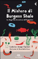Cover  Il mistero di Burgess Shale : la magnifica avventura dell'evoluzione