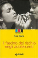 Cover  Il fascino del rischio negli adolescenti