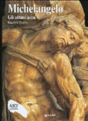 Cover  Michelangelo : gli ultimi anni