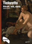 Cover  Tintoretto : ritratti, miti, storie