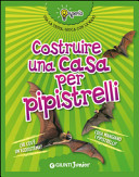 Cover  Costruire una casa per pipistrelli