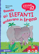 Cover  Quando gli elefanti andavano in treno
