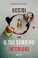 Cover  Uccidi con il tuo bambino interiore