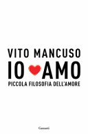 Cover  Io amo : piccola filosofia dell'amore