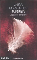Cover  Superbia : la passione dell'essere