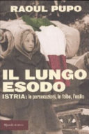 Cover  Il lungo esodo : Istria, le persecuzioni, le foibe, l'esilio