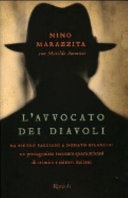 Cover  L'avvocato dei diavoli : da Pietro Pacciani a Donato Bilancia: un protagonista racconta quarant'anni di crimini e misteri italiani