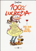 Copertina  100% Lucrezia : Dieci Anni E Non Sentirli