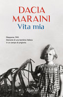 Copertina  Vita mia : memorie di una bambina italiana in un campo di prigionia