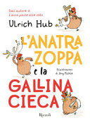 Copertina  L'anatra zoppa e la gallina cieca
