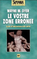 Cover  Le vostre zone erronee : guida all'indipendenza dello spirito
