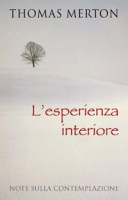Cover  L'esperienza interiore : note sulla contemplazione