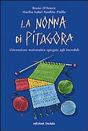 Cover  La nonna di Pitagora : l'invenzione matematica spiegata agli increduli