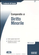Cover  Compendio di diritto minorile : analisi ragionata degli istituti, domande più ricorrenti in sede d'esame o di concorso