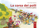 Cover  La corsa dei polli : le avventure di Caterina la gallina