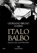 Cover  Italo Balbo : il gerarca che oscurò Mussolini
