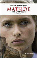 Copertina  Matilde la ribelle : romanzo