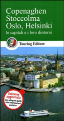 Cover  Copenaghen, Stoccolma, Oslo, Helsinki : le capitali e i loro dintorni