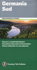 Cover  Germania Sud : [Monaco e i castelli della Baviera, Francoforte, Stoccarda e la Foresta Nera, il Reno, la Mosella, l'ex area mineraria]