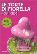 Cover  Le torte di Fiorella : for kids