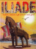 Cover  L'Iliade : Achille, Ettore e gli antichi eroi greci