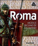Copertina  Roma : ascesa e declino di un impero