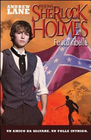 Copertina  Young Sherlock Holmes : Fuoco ribelle