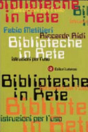 Cover  Biblioteche in rete : istruzioni per l'uso