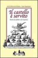 Cover  Il castello è servito : storia di salotti e di dispense