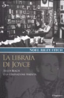 Cover  La libraia di Joyce : Sylvia Beach e la generazione perduta