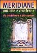 Cover  Meridiane antiche e moderne da ammirare e da copiare : da ammirare e da copiare