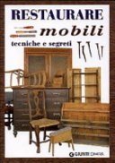 Cover  Restaurare mobili : tecniche e segreti